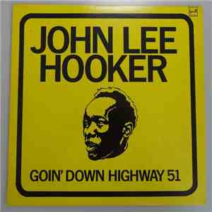 John Lee Hooker - Goin' Down Highway 51 mp3 album