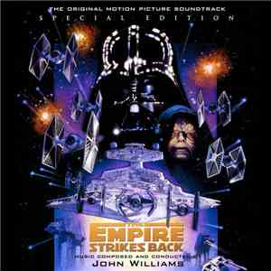 John Williams - The Empire Strikes Back (The Original Motion Picture Soundtrack) mp3 album