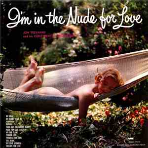 Jon Trevanni And His Continental Orchestra - I'm In The Nude For Love mp3 album