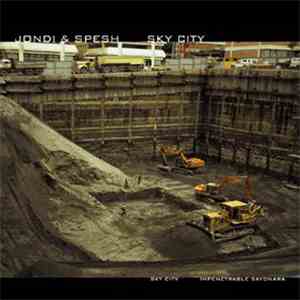 Jondi & Spesh - Sky City mp3 album