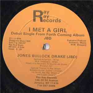 Jones Bullock Drake - I Met A Girl mp3 album