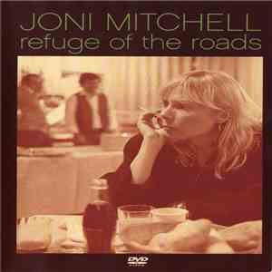 Joni Mitchell - Refuge Of The Roads mp3 album