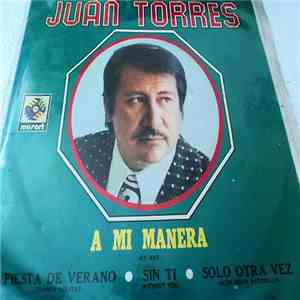 Juan Torres - A Mi Manera = My Way mp3 album
