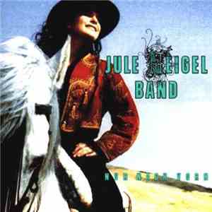 Jule Neigel Band - Nur Nach Vorn mp3 album