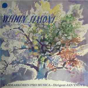 Kammarkören Pro Musica - Within Seasons mp3 album