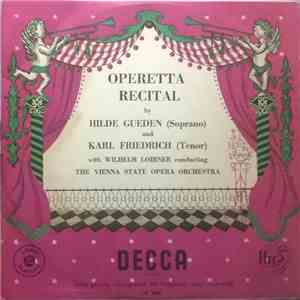 Karl Friedrich , Hilde Gueden, The Vienna State Opera - Operetta Recital mp3 album