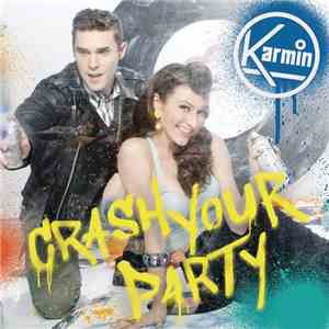 Karmin - Crash Your Party mp3 album