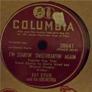 Kay Kyser And His Orchestra - I'm Startin' Sweetheartin' Again / Altar In The Pines mp3 album