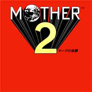 Keiichi Suzuki, Hirokazu Tanaka, Hiroshi Kanazu - Mother 2 (ギーグの逆襲) mp3 album