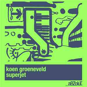 Koen Groeneveld - Superjet mp3 album