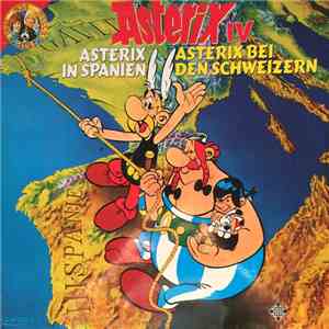 Konrad Halver - Asterix IV - Asterix in Spanien / Asterix Bei Den Schweizern mp3 album