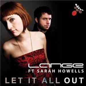 Lange Ft Sarah Howells - Let It All Out mp3 album