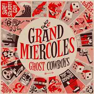 Le Grand Miercoles - Ghost Cowboys mp3 album