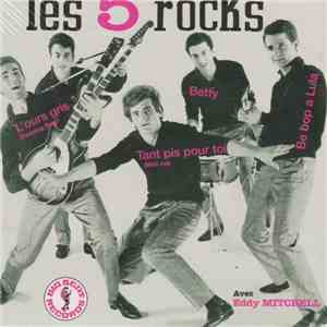 Les 5 Rocks Avec Eddy Mitchell - Les 5 Rocks mp3 album