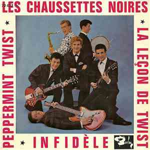 Les Chaussettes Noires - La Leçon De Twist / Infidèle / Peppermint Twist mp3 album