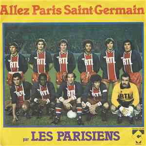 Les Parisiens  - Allez Paris Saint Germain mp3 album