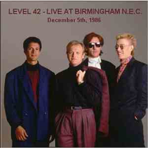 Level 42 - Live At Birmingham N.E.C. December 5th, 1986 mp3 album