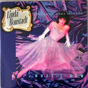 Linda Ronstadt & The Nelson Riddle Orchestra - What's New mp3 album