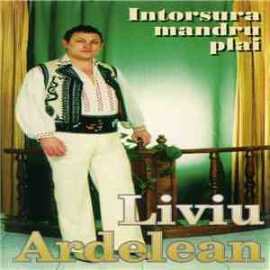 Liviu Ardelean - Intorsura Mandru Plai mp3 album