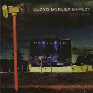 Lloyd Dobler Effect - Live 2004 mp3 album