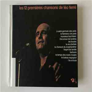 Léo Ferré - Les 12 Premières Chansons De Léo Ferré mp3 album
