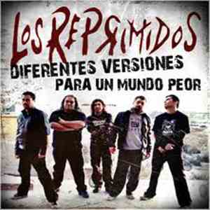 Los Reprimidos - Diferentes versiones para un mundo peor - E.P mp3 album