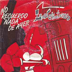 Loscomotoras - No Recuerdo Nada De Ayer mp3 album
