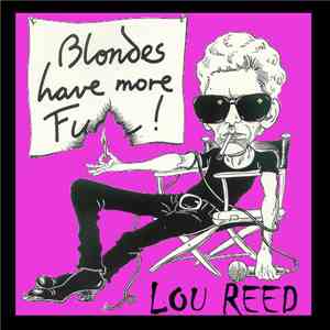 Lou Reed - Blondes Have More Fun! mp3 album