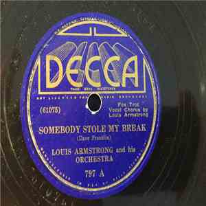 Louis Armstrong And His Orchestra - Somebody Stole My Break / I Come From A Musical Family mp3 album