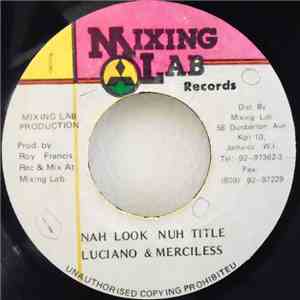 Luciano , Merciless - Nah Look Nuh Title mp3 album
