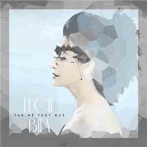 Lucie Bílá - Tak Mě Tady Máš mp3 album