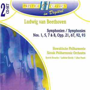 Ludwig van Beethoven, Slovak Philharmonic Orchestra - Symphonien / Symphonies Nos. 1, 5, 7 & 8 Opp. 21, 67, 92, 93 mp3 album