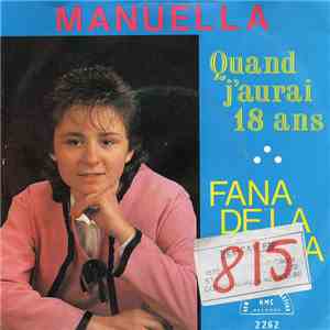 Manuella  - Quand J'aurai 18 Ans / Fana De La Soca mp3 album