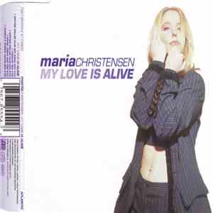 Maria Christensen - My Love Is Alive mp3 album