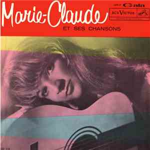 Marie-Claude  - Marie-Claude Et Ses Chansons mp3 album