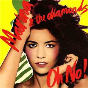 Marina & The Diamonds - Oh No! mp3 album