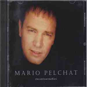 Mario Pelchat - Incontournables mp3 album