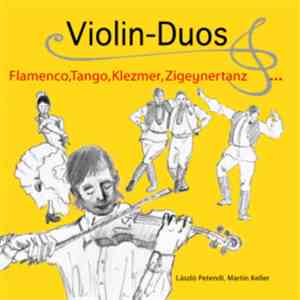 Martin Keller, László Petendi - Violin-Duos mp3 album