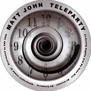 Matt John - Teleparty mp3 album