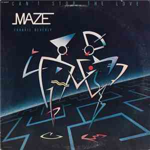 Maze Featuring Frankie Beverly - Can't Stop The Love mp3 album