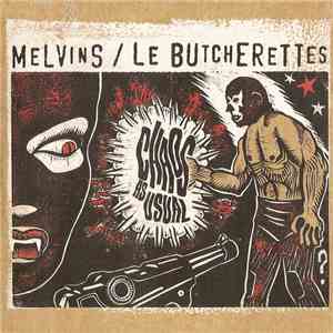 Melvins / Le Butcherettes - Chaos As Usual mp3 album