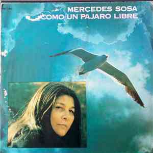 Mercedes Sosa - Como Un Pajaro Libre mp3 album