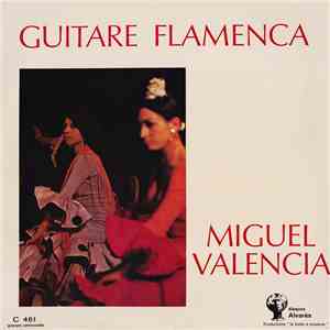 Miguel Valencia - Guitare Flamenca mp3 album