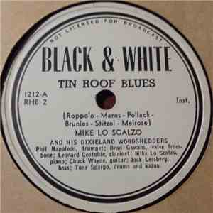 Mike Lo Scalzo And His Dixieland Woodshedders - Tin Roof Blues / Muskrat Ramble mp3 album
