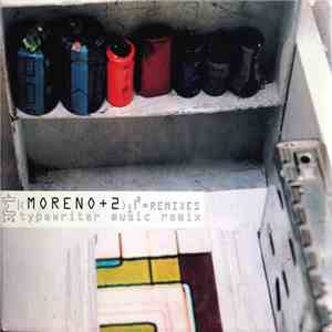 Moreno + 2 - Typewriter Music Remix mp3 album