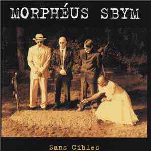 Morpheus Sbym - Sans Cibles mp3 album