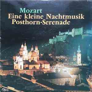 Mozart - Eine Kleine Nachtmusik / Posthorn-Serenade mp3 album