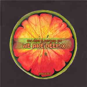 Mr.Dee & Sergey PX - We Are Deep-X mp3 album