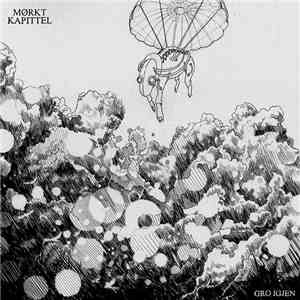 Mørkt Kapittel - Gro Igjen mp3 album