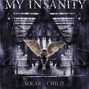 My Insanity - Solar Child mp3 album